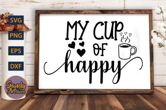 My Cup of Happy – Tea Quote